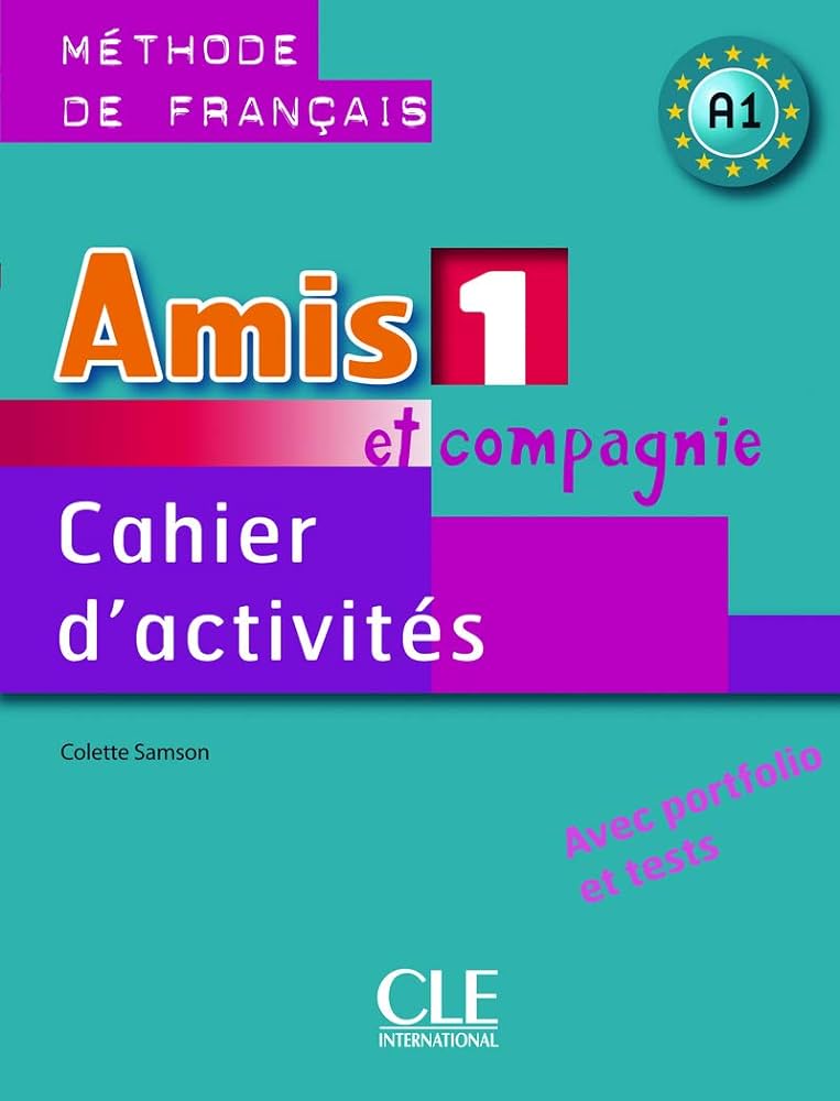 AMIS ET COMPAGNIE 1 CAHIER D`ACTIVITES