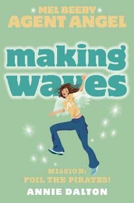 Making Waves (Mel Beeby, Agent Angel, Book 7)