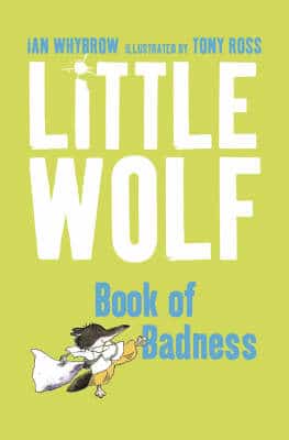 Little Wolf's Book Of Badness