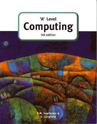 A-LEVEL COMPUTING 5TH EDITION