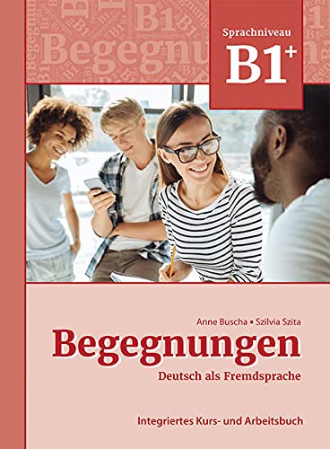 BEGEGNUNGEN DEUTSCH B1+ KURSBUCH 3 AUFL