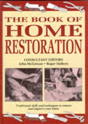 The Book Of Home Restoration