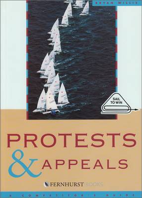 Protests And Appeals: A Guide For Sailors And Protest Committees
