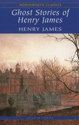 Ghost Stories Of Henry James
