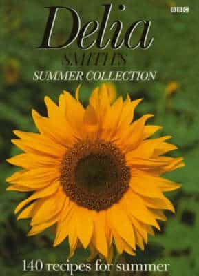 Delia Smith's Summer Collection: 140 Recipes For Summer
