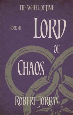Lord Of Chaos: Book 6 Of The Wheel Of Time (Now A Major Tv Series)