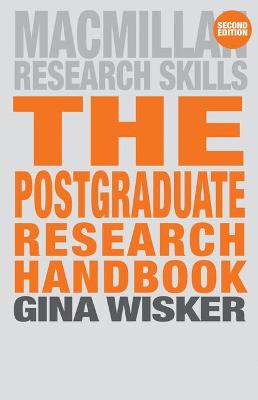 The Postgraduate Research Handbook: Succeed With Your Ma, Mphil, Edd And Phd