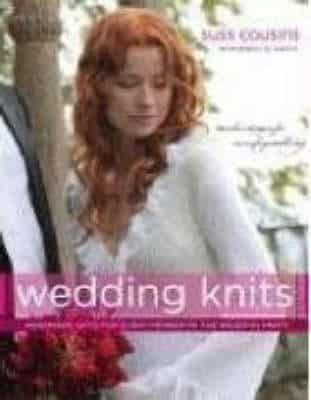 Wedding Knits: Handknit Gifts For Every Member Of The Wedding Party