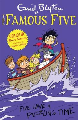 Famous Five Colour Short Stories: Five Have A Puzzling Time
