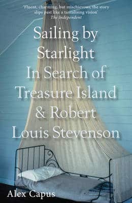 Sailing By Starlight: In Search Of Treasure Island