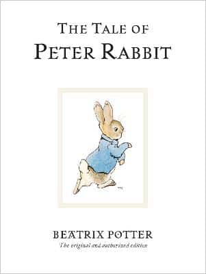The Tale Of Peter Rabbit: The Original And Authorized Edition