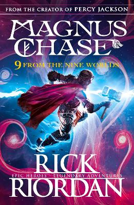 9 From The Nine Worlds: Magnus Chase And The Gods Of Asgard