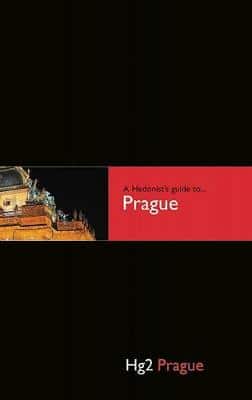 Hg2: A Hedonists Guide To Prague