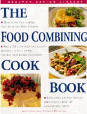 The Food Combining Cook Book