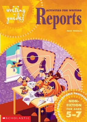 Activities For Writing Reports 5-7