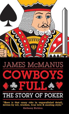 Cowboys Full: The Story Of Poker
