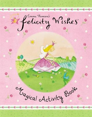 Felicity Wishes: Magical Activity Book