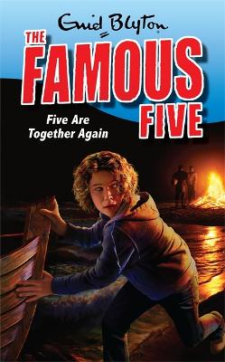 Famous Five: Five Are Together Again: Book 21