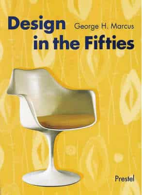 Design In The Fifties: When Everyone Went Modern