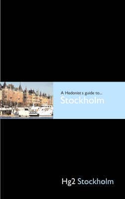 Hg2: A Hedonist's Guide To Stockholm