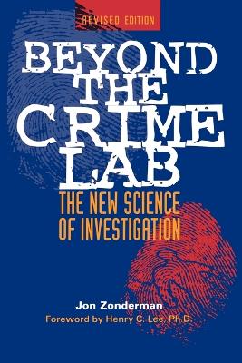 Beyond The Crime Lab: The New Science Of Investigation