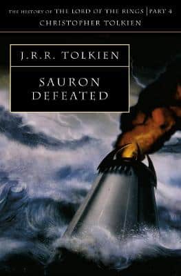 Sauron Defeated (The History Of Middle-Earth, Book 9)