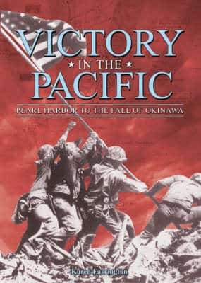 Victory In The Pacific: Pearl Harbour To The Fall Of Okinawa