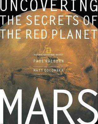 Mars: Uncovering The Secrets Of The Red Planet