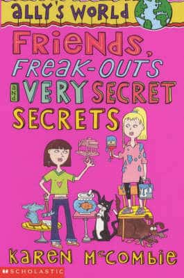 Friends, Freak-Outs And Very Secret Secrets