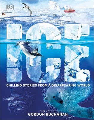 Ice: Chilling Stories From A Disappearing World