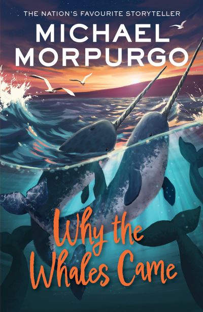 WHY THE WHALES CAME NEW EDITION