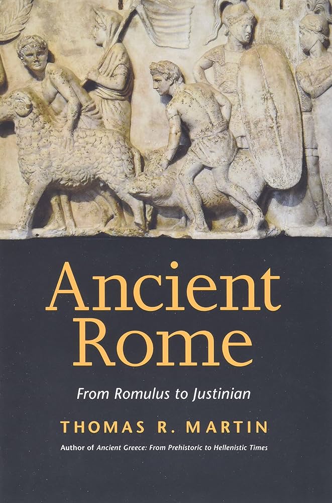 ANCIENT ROME ROMULUS TO JUSTINIAN