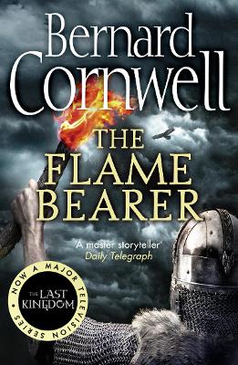 The Flame Bearer (The Last Kingdom Series, Book 10)