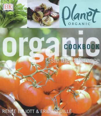 Planet Organic:  Organic Cookbook