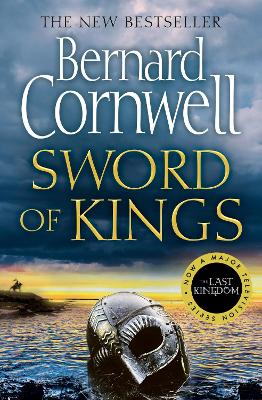 Sword Of Kings (The Last Kingdom Series, Book 12)