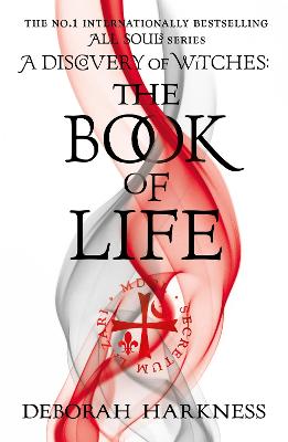 The Book Of Life: The Third Gripping Novel In The Enchanting All Souls Series