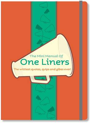 The Mini Manual Of One Liners