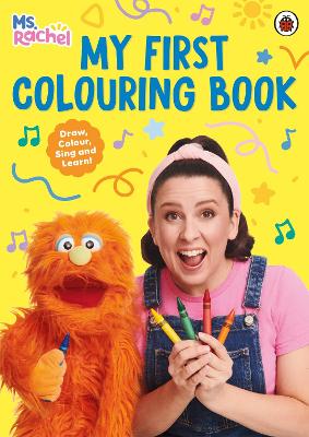 Ms Rachel: My First Colouring Book: (Books By Ms Rachel)