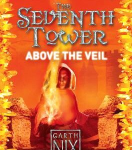 Above The Veil (The Seventh Tower, Book 4)