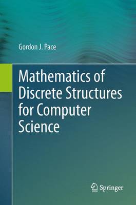 Mathematics Of Discrete Structures For Computer Science