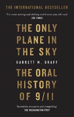 The Only Plane In The Sky: The Oral History Of 9/11 On The 20Th Anniversary