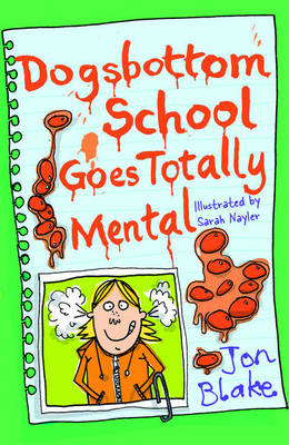 Dogsbottom School Goes Totally Mental