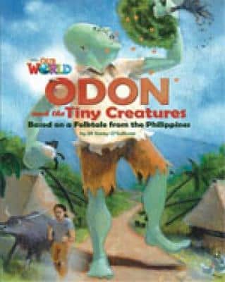 Our World Readers: Odon And The Tiny Creatures: British English