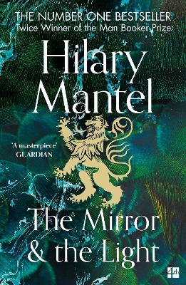 The Mirror And The Light (The Wolf Hall Trilogy)