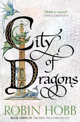 City Of Dragons (The Rain Wild Chronicles, Book 3)