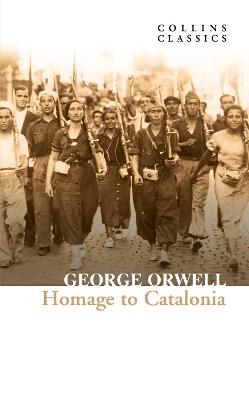 Homage To Catalonia (Collins Classics)