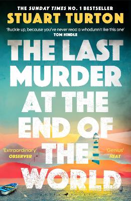 The Last Murder At The End Of The World: The Number One Sunday Times Bestseller