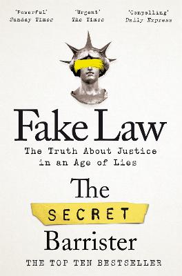 Fake Law: The Truth About Justice In An Age Of Lies