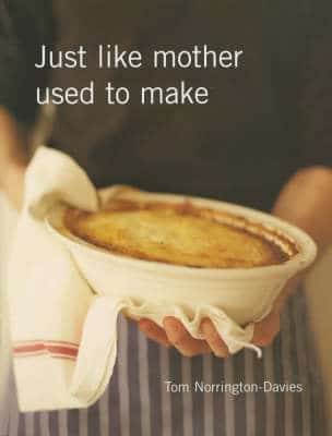 Just Like Mother Used To Make