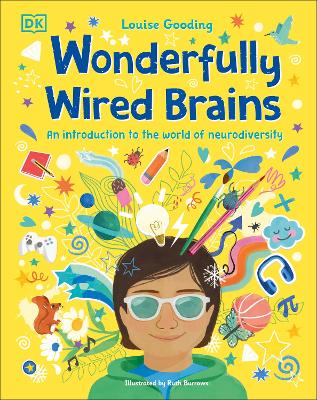 Wonderfully Wired Brains: An Introduction To The World Of Neurodiversity